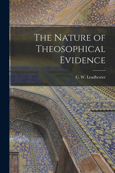 Produktbild: The Nature of Theosophical Evidence