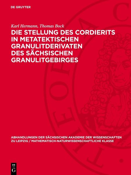 Produktbild: Die Stellung des Cordierits in metatektischen Granulitderivaten des s&auml;chsischen Granulitgebirges