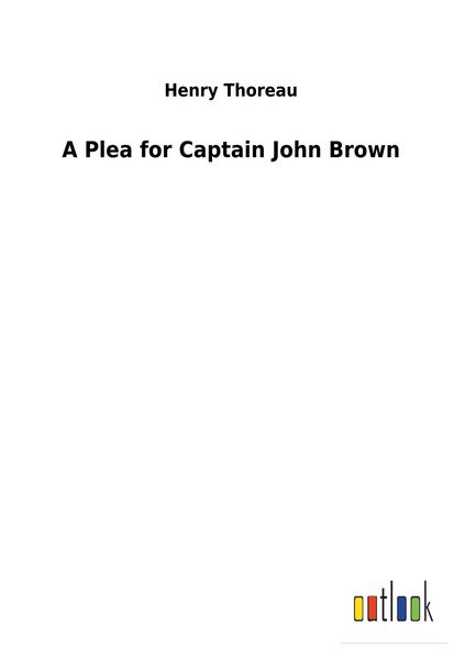 Produktbild: A Plea for Captain John Brown