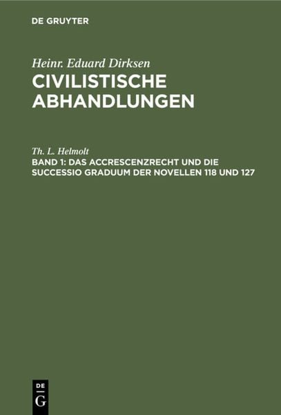 Produktbild: Das Accrescenzrecht und die successio graduum der Novellen 118 und 127