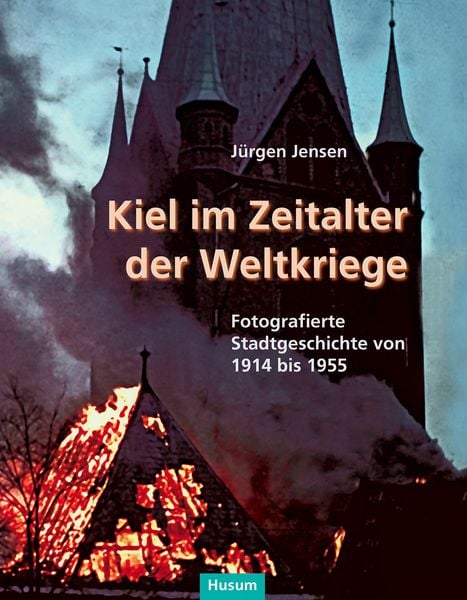 Produktbild: Kiel im Zeitalter der Weltkriege