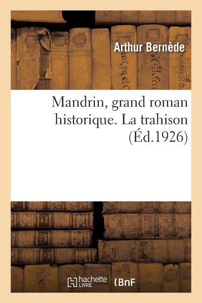 Produktbild: Mandrin, grand roman historique. La trahison