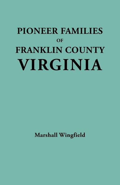 Produktbild: Pioneer Families of Franklin County, Virginia