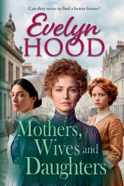 Produktbild: Mothers, Wives and Daughters