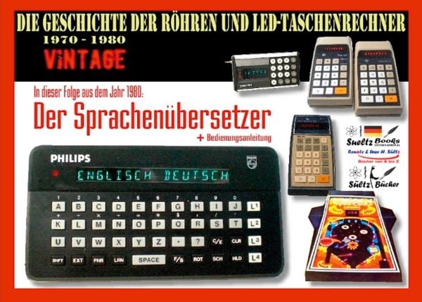Die Geschichte der Röhren- und LED-Taschenrechner 1970 – 1980 – DER SPRACHENÜBERSETZER
