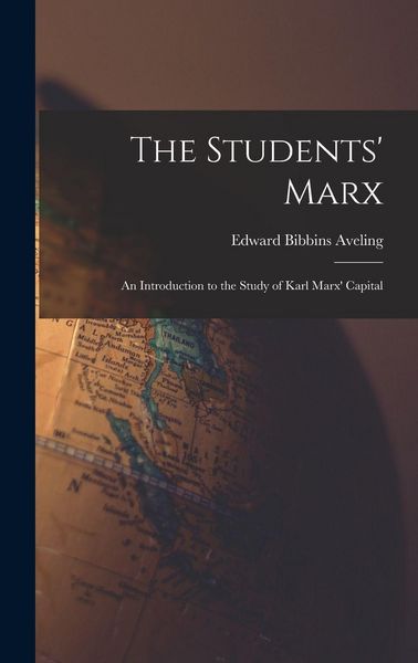 Produktbild: The Students' Marx: an Introduction to the Study of Karl Marx' Capital
