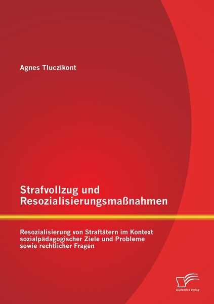 Produktbild: Strafvollzug und Resozialisierungsma&szlig;nahmen