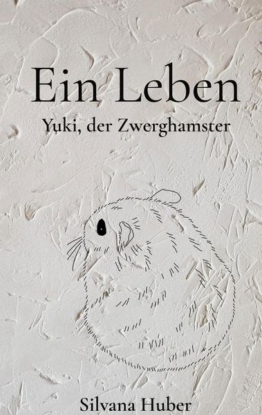 Produktbild: Ein Leben - Yuki, der Zwerghamster