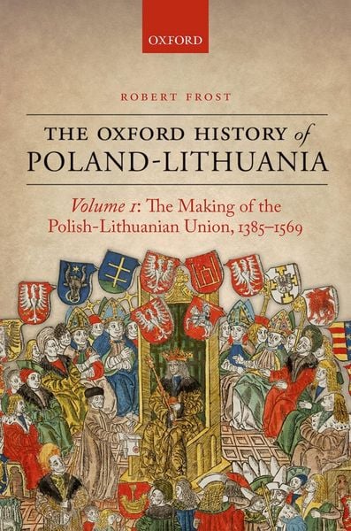 Produktbild: The Oxford History of Poland-Lithuania