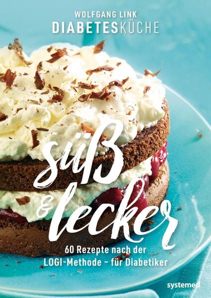 Produktbild: Diabetesk&uuml;che s&uuml;&szlig; und lecker