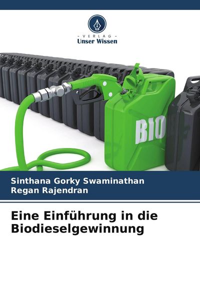 Produktbild: Eine Einf&uuml;hrung in die Biodieselgewinnung