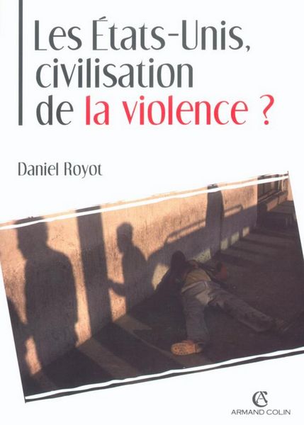 Produktbild: Les &Eacute;tats-Unis, civilisation de la violence ?