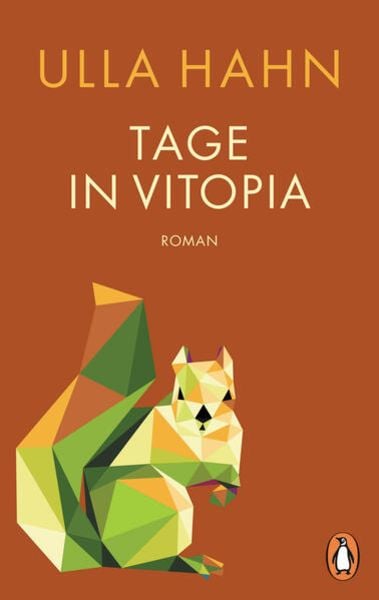 Tage in Vitopia, Taschenbuch von Ulla Hahn, Penguin, 978-3-328-11101-6