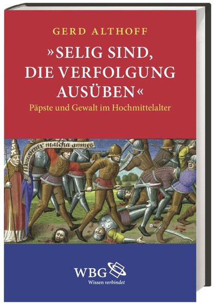 »Selig sind, die Verfolgung ausüben«