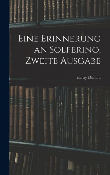 Produktbild: Eine Erinnerung an Solferino, Zweite Ausgabe