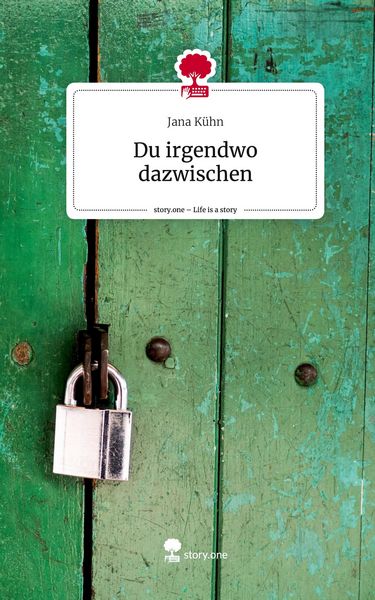 Produktbild: Du irgendwo dazwischen. Life is a Story - story.one