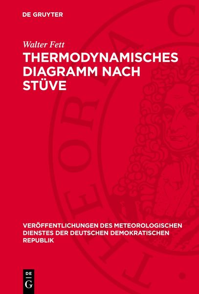 Thermodynamisches Diagramm nach Stüve, Gebundene Ausgabe von Walter Fett, De Gruyter, 9783112703984