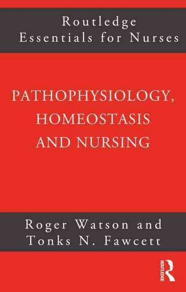 Produktbild: Pathophysiology, Homeostasis and Nursing