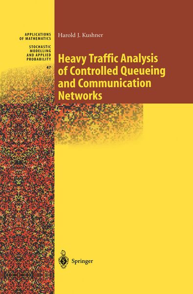 Produktbild: Heavy Traffic Analysis of Controlled Queueing and Communication Networks