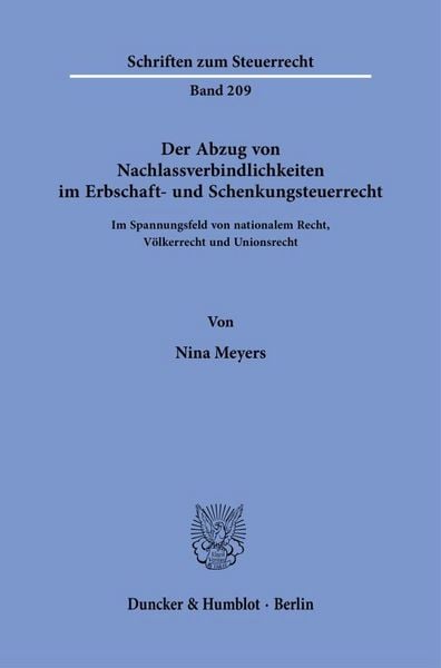 Produktbild: Der Abzug von Nachlassverbindlichkeiten im Erbschaft- und Schenkungsteuerrecht