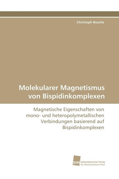 Produktbild: Molekularer Magnetismus von Bispidinkomplexen