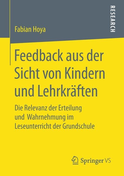 Feedback aus der Sicht von Kindern und Lehrkräften, Taschenbuch von Fabian Hoya, Springer Fachmedien Wiesbaden GmbH, 9783658231286