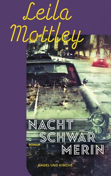 Nachtschwärmerin, Taschenbuch von Leila Mottley, Nagel & Kimche, 978-3-312-01283-1