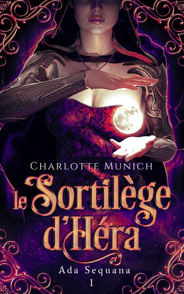 Produktbild: Le sortil&egrave;ge d'H&eacute;ra (Ada Sequana, #1)