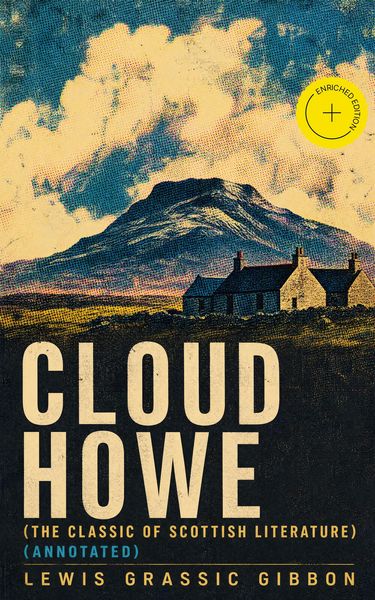 Produktbild: CLOUD HOWE (The Classic of Scottish Literature) (Annotated)