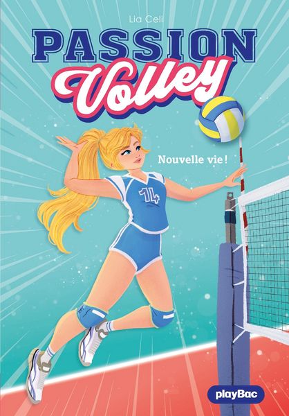 Produktbild: Passion Volley - Une nouvelle vie ! - Tome 1