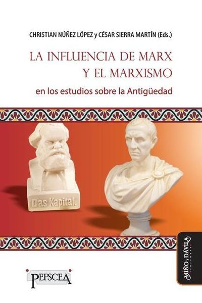 Produktbild: La influencia de Marx y el marxismo en los estudios sobre la Antig&uuml;edad
