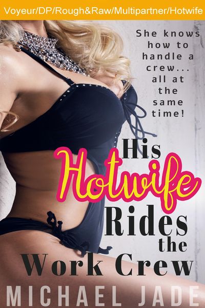 Produktbild: His Hotwife Rides the Work Crew