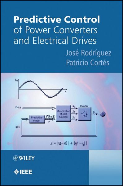 Produktbild: Predictive Control of Power Converters and Electrical Drives