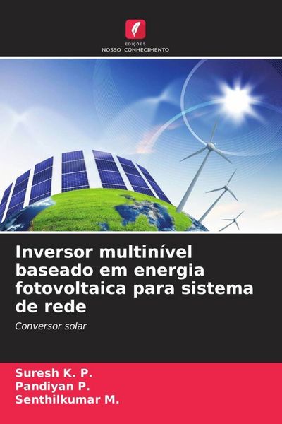 Produktbild: Inversor multin&iacute;vel baseado em energia fotovoltaica para sistema de rede