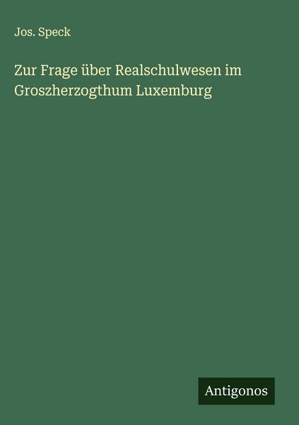Produktbild: Zur Frage &uuml;ber Realschulwesen im Groszherzogthum Luxemburg