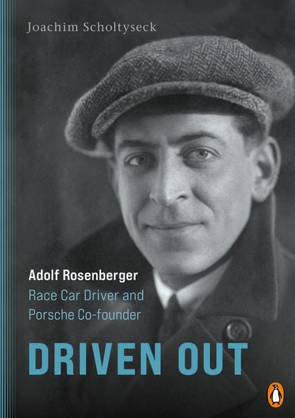 Produktbild: Driven Out - Adolf Rosenberger &ndash; Race Car Driver and Porsche Co-founder