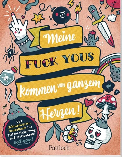 Produktbild: Meine &bdquo;Fuck Yous&rdquo; kommen von ganzem Herzen