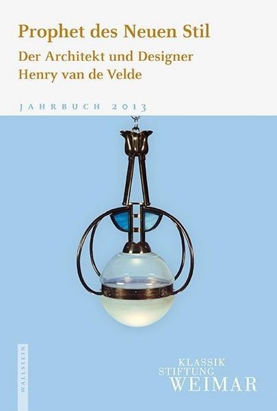 Produktbild: Jahrbuch der Klassik Stiftung Weimar / Prophet des Neuen Stil