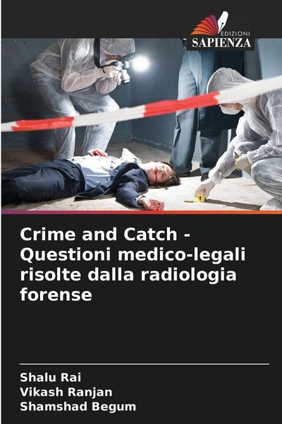Produktbild: Crime and Catch - Questioni medico-legali risolte dalla radiologia forense