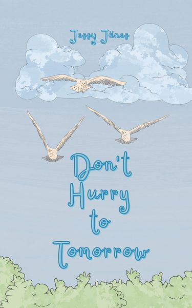 Produktbild: Don't Hurry to Tomorrow