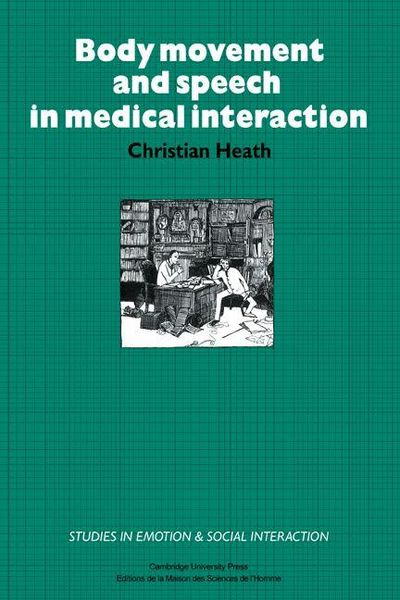 Produktbild: Body Movement and Speech in Medical Interaction