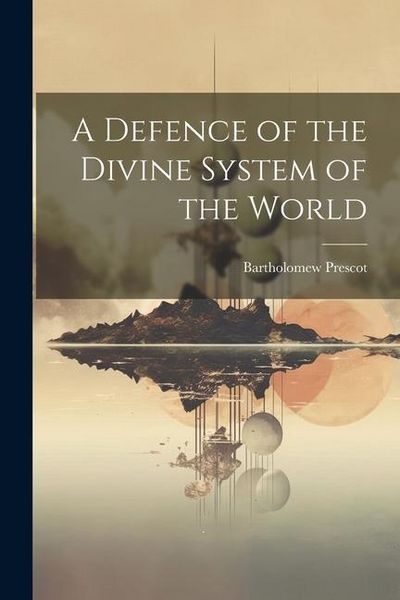 Produktbild: A Defence of the Divine System of the World