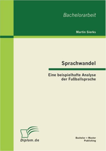 Produktbild: Sprachwandel: Eine beispielhafte Analyse der Fu&szlig;ballsprache