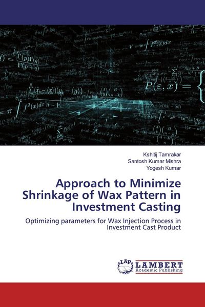 Produktbild: Approach to Minimize Shrinkage of Wax Pattern in Investment Casting