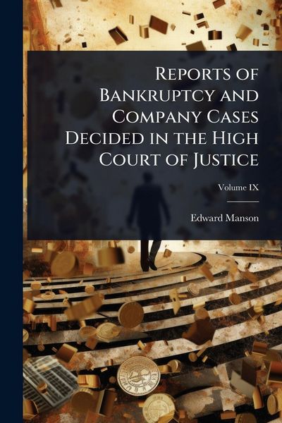 Produktbild: Reports of Bankruptcy and Company Cases Decided in the High Court of Justice