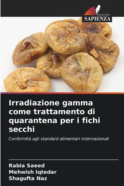 Produktbild: Irradiazione gamma come trattamento di quarantena per i fichi secchi