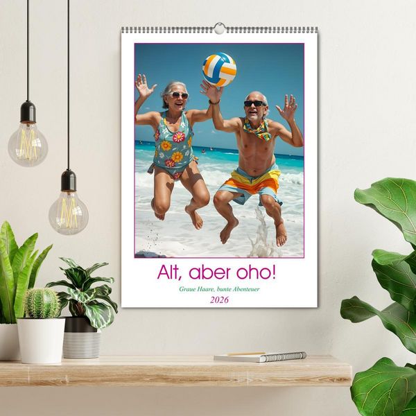 Produktbild: Alt, aber oho - Graue Haare, bunte Abenteuer (Wandkalender 2026 DIN A2 hoch), CALVENDO Monatskalender