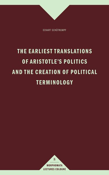 Produktbild: The earliest translations of Aristotle's Politics and the creation of political terminology