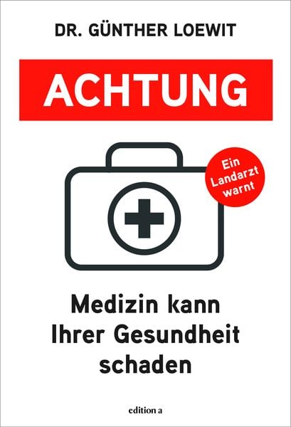Produktbild: Achtung, Medizin kann Ihrer Gesundheit schaden