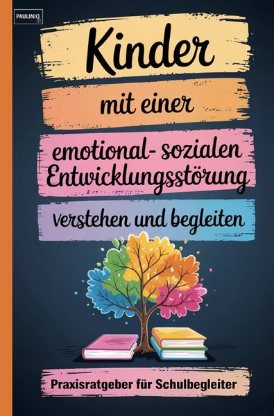 Produktbild: Kinder mit einer emotional-sozialen Entwicklungsst&ouml;rung verstehen und begleiten
